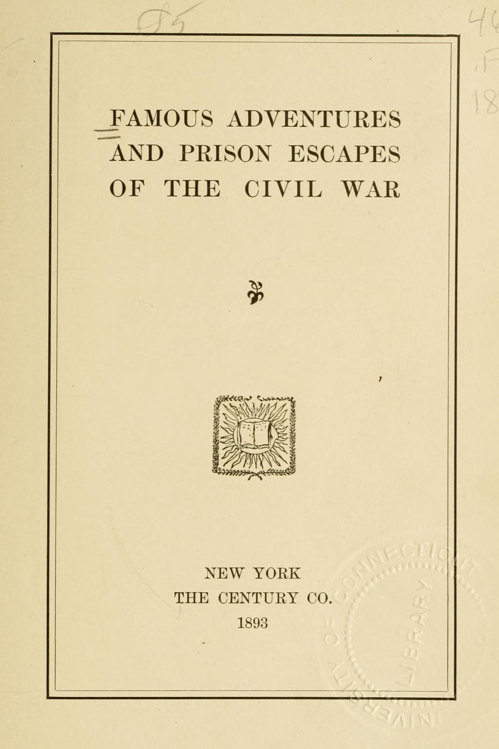Famous Adventures and Prison Escapes of the Civil War cover